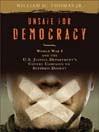 Unsafe for Democracy: World War I and the U.S. Justice Department’s Covert Campaign to Suppress Dissent 